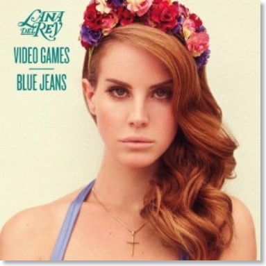 Foto des Covers von Lana del Reys Single Video Games und Blue Jeans